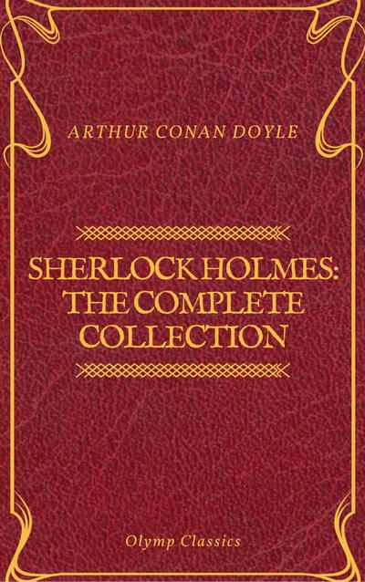 Sherlock Holmes: The Complete Collection (Olymp Classics)