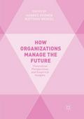How Organizations Manage the Future