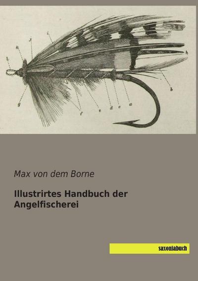 Illustrirtes Handbuch der Angelfischerei
