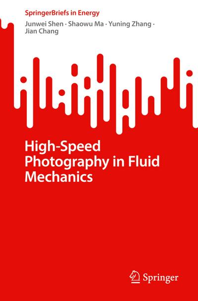High-Speed Photography in Fluid Mechanics
