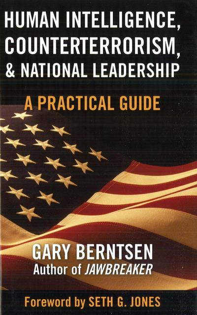 Human Intelligence, Counterterrorism, & National Leadership