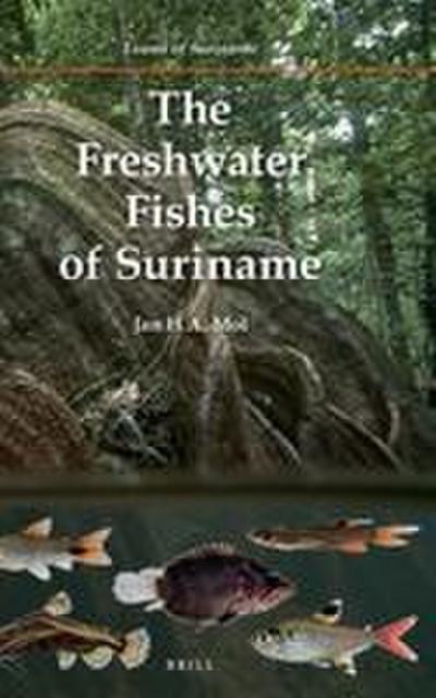 The Freshwater Fishes of Suriname