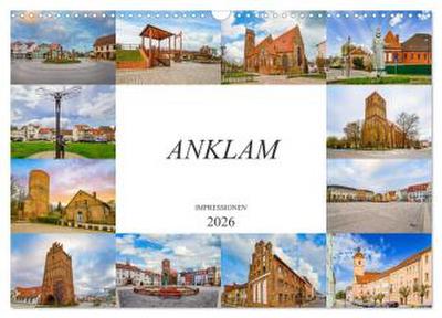 Anklam Impressionen (Wandkalender 2026 DIN A3 quer), CALVENDO Monatskalender