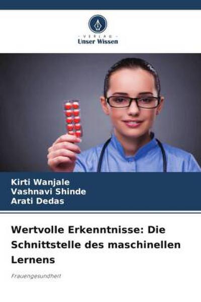 Wertvolle Erkenntnisse: Die Schnittstelle des maschinellen Lernens