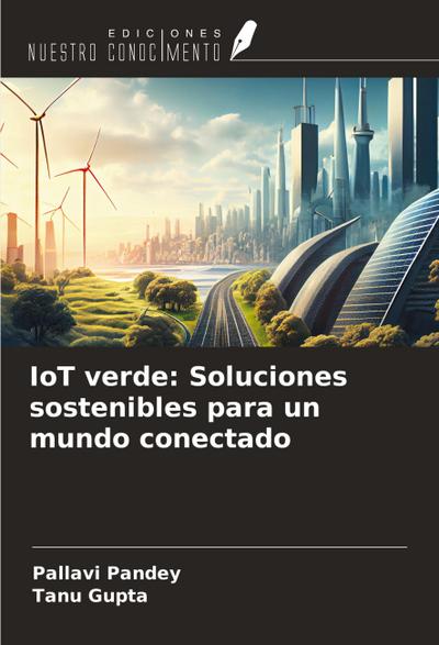 IoT verde: Soluciones sostenibles para un mundo conectado