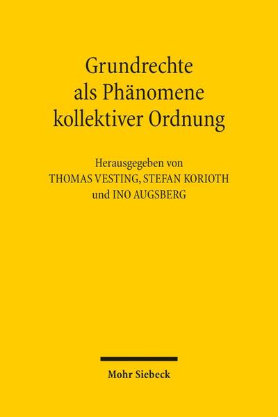 Grundrechte als Phänomene kollektiver Ordnung