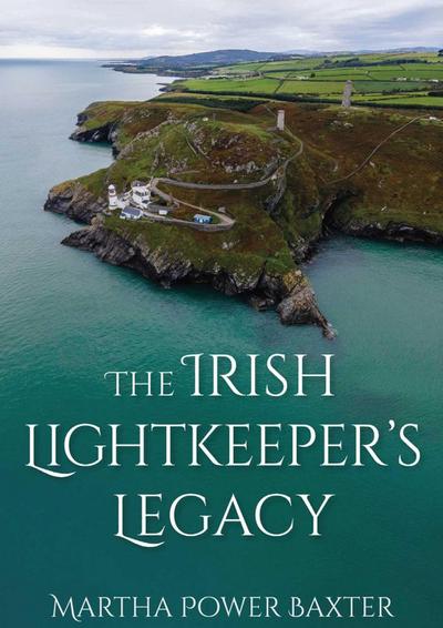 The Irish Lightkeeper’s Legacy
