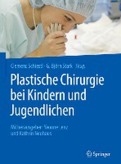 Plastische Chirurgie bei Kindern und Jugendlichen