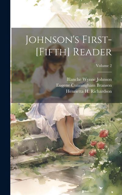 Johnson’s First-[Fifth] Reader; Volume 2