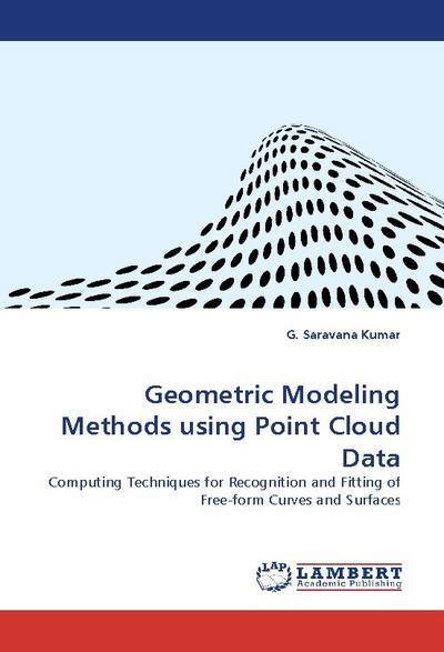 Geometric Modeling Methods using Point Cloud Data