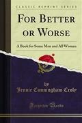 For Better or Worse