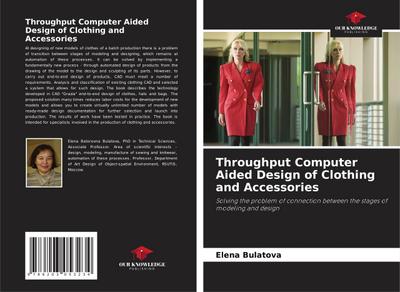Throughput Computer Aided Design of Clothing and Accessories