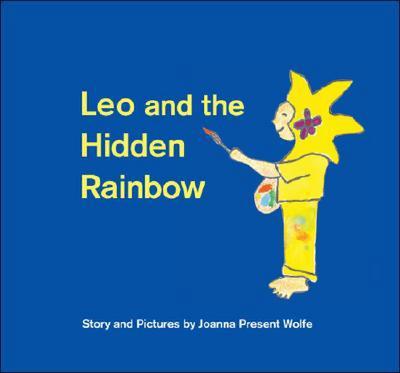 Leo and the Hidden Rainbow