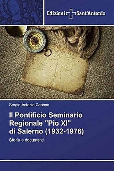 Il Pontificio Seminario Regionale "Pio XI" di Salerno (1932-1976)