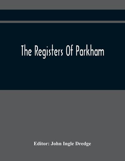 The Registers Of Parkham