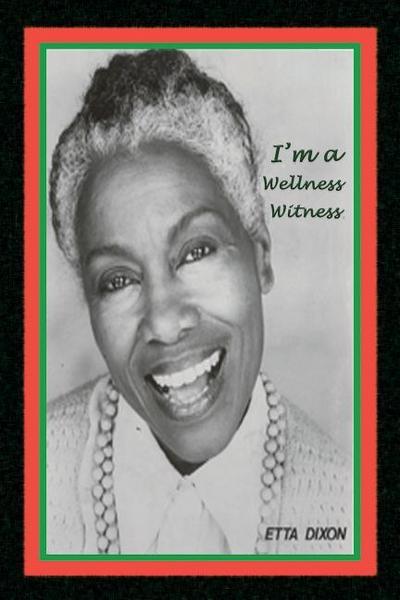 I’m a Wellness Witness