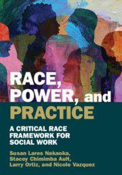 Race, Power, and Practice