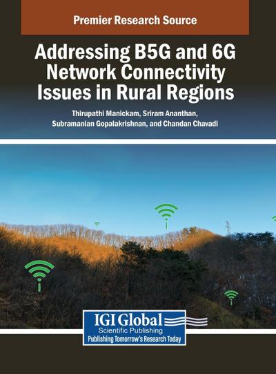 Addressing B5G and 6G Network Connectivity Issues in Rural Regions