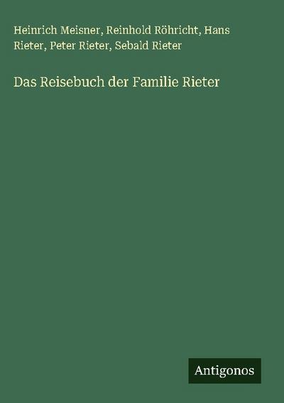 Das Reisebuch der Familie Rieter