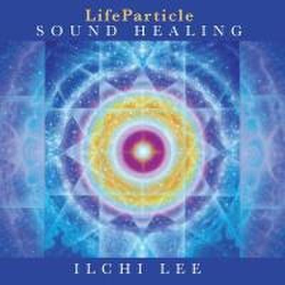 LIFEPARTICLE SOUND HEALING   D