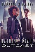 Hathor Legacy: Outcast