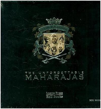 The Unforgettable Maharajas