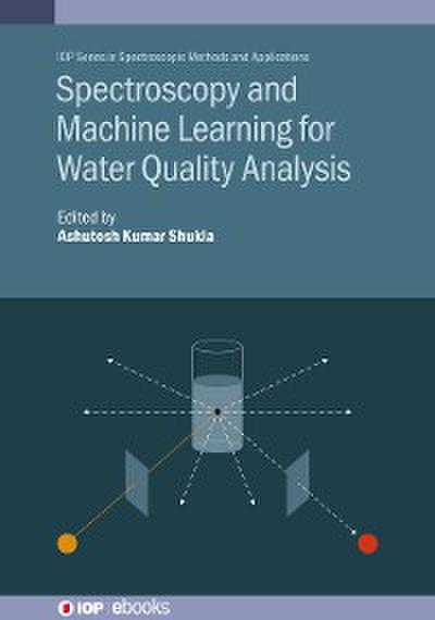 Spectroscopy and Machine Learning for Water Quality Analysis