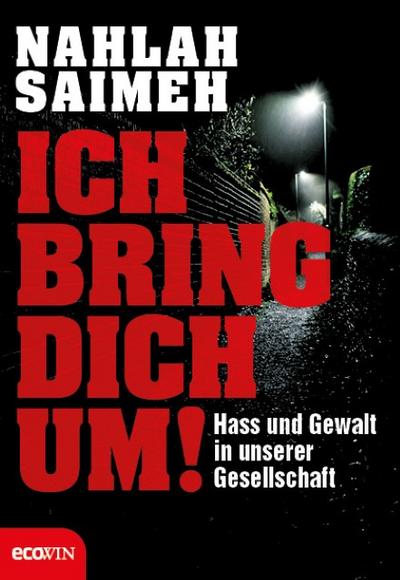 Ich bring dich um! - Nahlah Saimeh