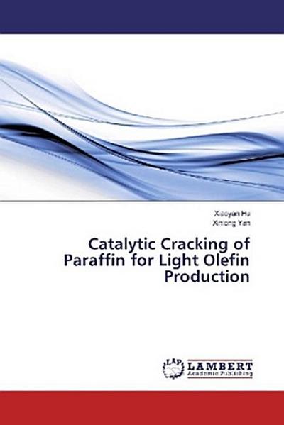 Catalytic Cracking of Paraffin for Light Olefin Production