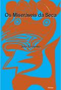 Os Miseráveis da Seca