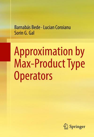 Approximation by Max-Product Type Operators