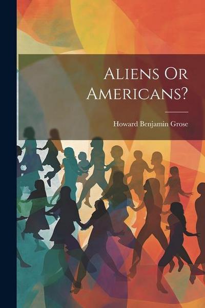 Aliens Or Americans?