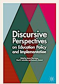 Discursive Perspectives on Education Policy and Implementation