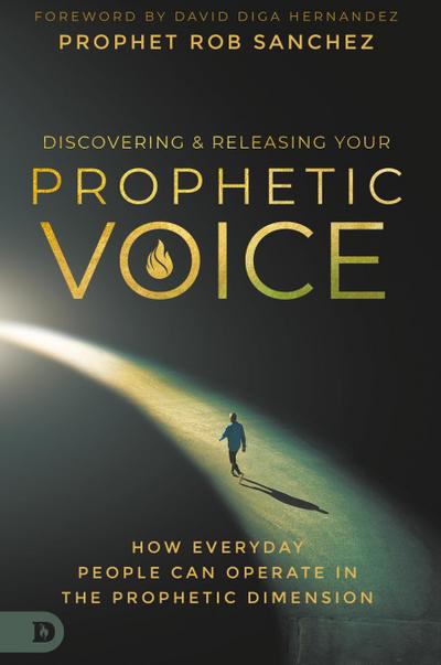 Discovering and Releasing Your Prophetic Voice