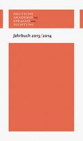 Jahrbuch 2013/2014: Jahrbuch der Deutschen Akademie für Sprache und Dichtung Darmstadt. Hrsg.: Deutsche Akademie für Sprache und Dichtung