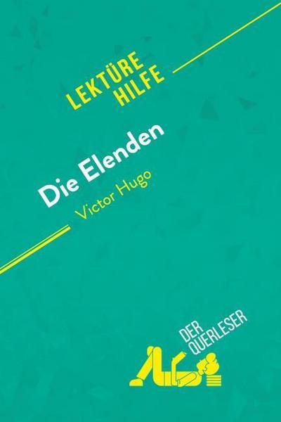 Die Elenden von Victor Hugo (Lektürehilfe)