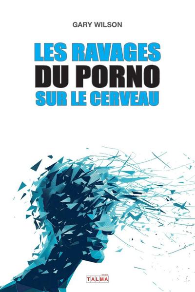 Les Ravages du porno sur le cerveau