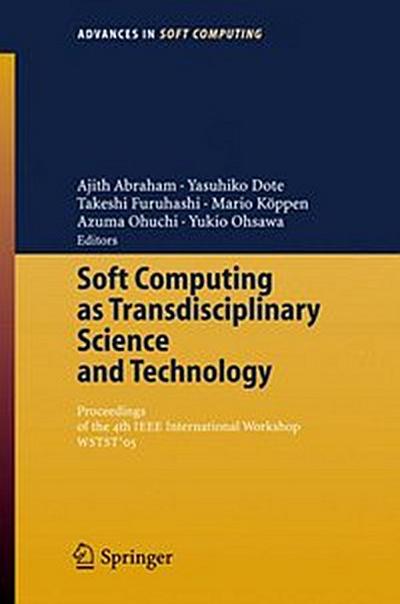 Soft Computing as Transdisciplinary Science and Technology