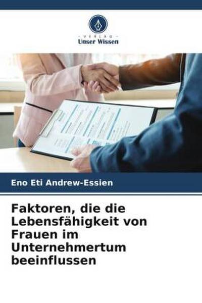 Faktoren, die die Lebensfähigkeit von Frauen im Unternehmertum beeinflussen