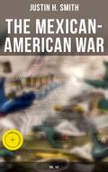 The Mexican-American War (Vol. 1&2)