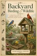 Backyard Birding & Wildlife