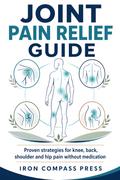 Joint Pain Relief Guide