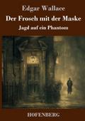 Der Frosch mit der Maske