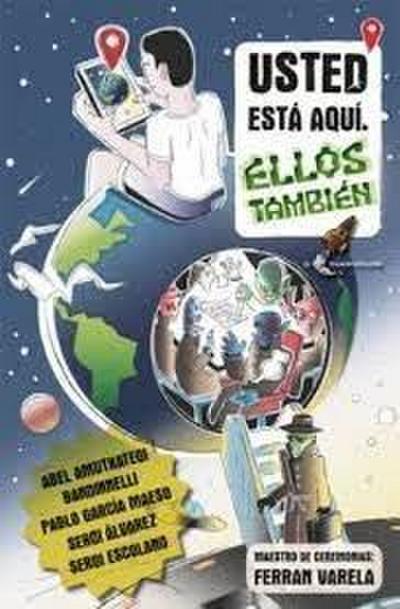 Usted está aquí : ellos también