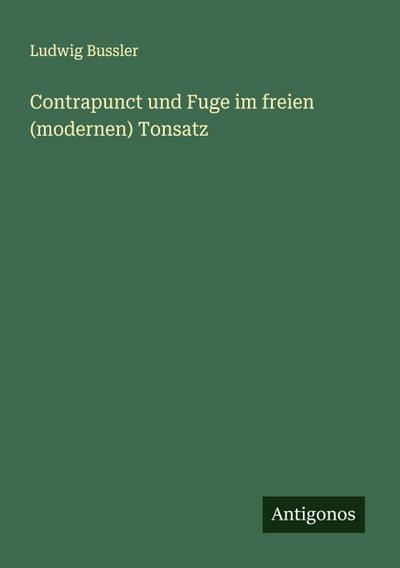 Contrapunct und Fuge im freien (modernen) Tonsatz