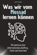 Was wir vom Mossad lernen können