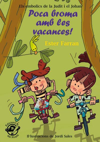 Poca broma amb les vacances!