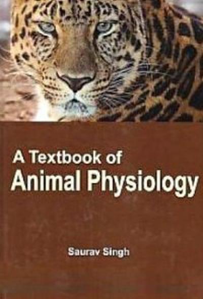 A Textbook of Animal Physiology