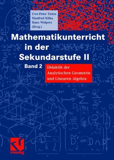 Mathematikunterricht in der Sekundarstufe II, Bd 2