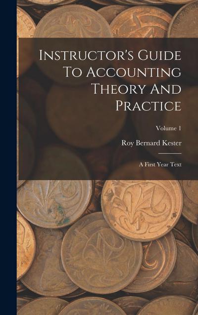 Instructor’s Guide To Accounting Theory And Practice